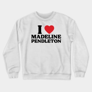 I Heart Madeline Pendleton v2 Crewneck Sweatshirt